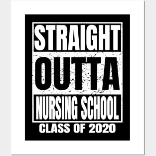 Straight Outta Nursing School Graduation Class Of 2020 Gift Posters and Art